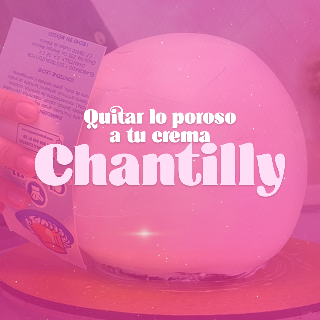 ¿Cómo quitar lo poroso a la crema Chantilly?